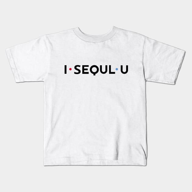 I SEOUL U Kids T-Shirt by rail_rz